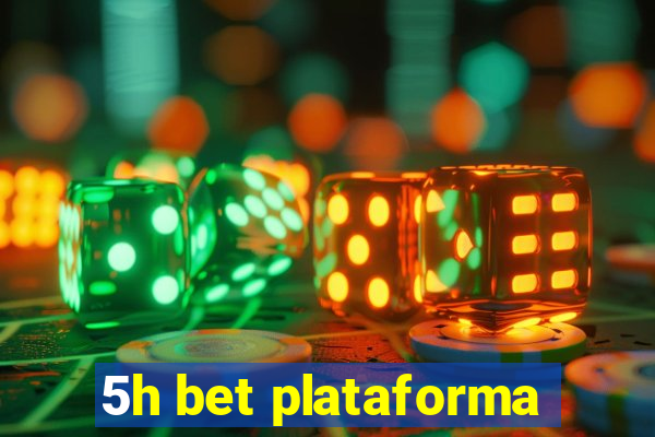 5h bet plataforma